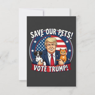 Spara våra sällskapsdjur: Trumpump Pets for Trump Tack Kort