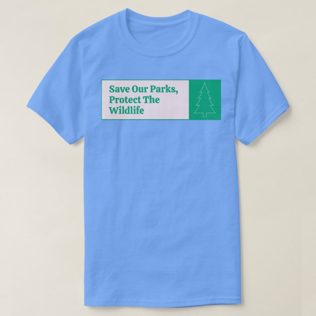 Spara Vårt Parker skyddar vilda djur T Shirt (Design framsida)