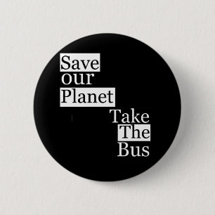 Spara vårt planet, ta en buss knapp