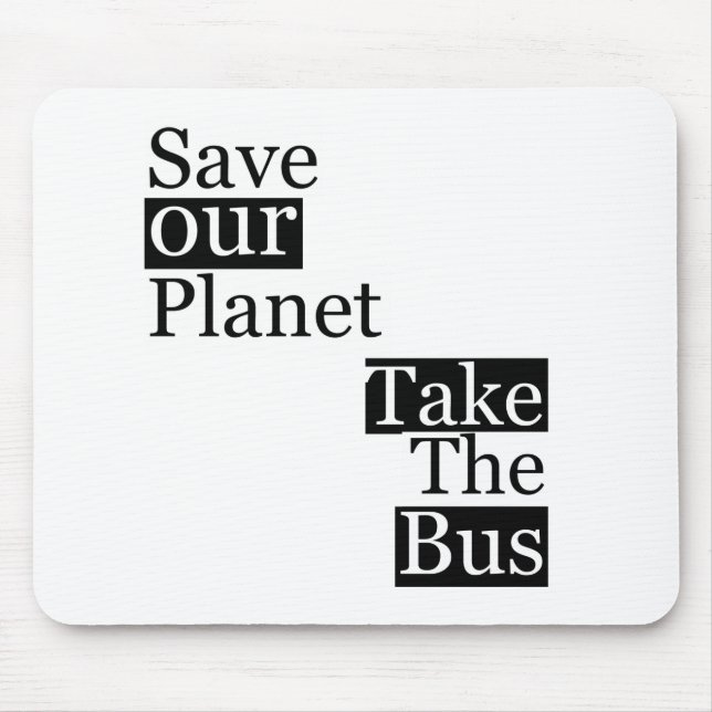 Spara vårt planet, ta en buss musmatta (Framsidan)
