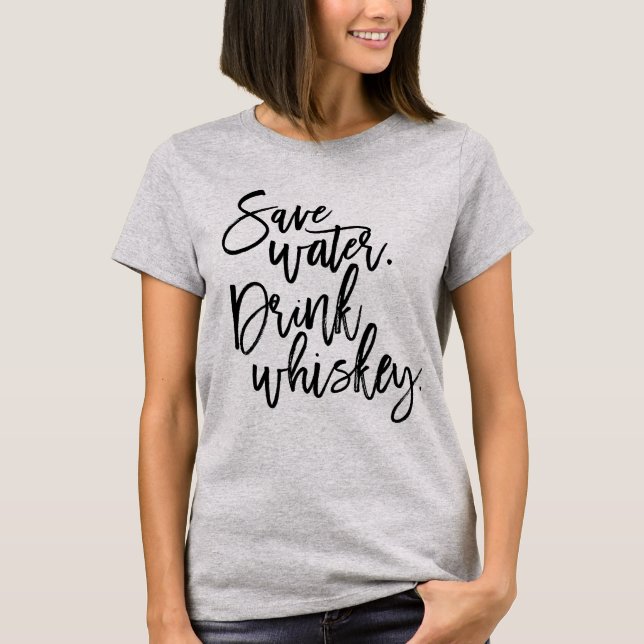 Spara vatten. Drick whisky. Tee (Framsida)
