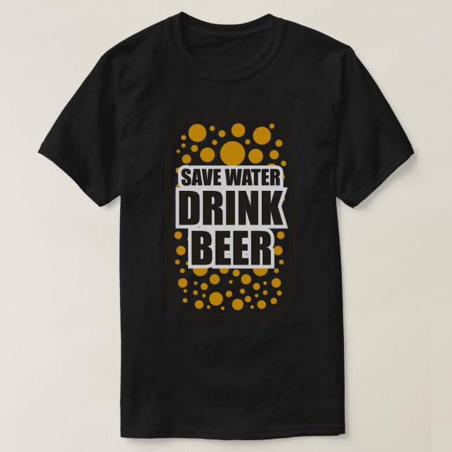 Spara Vatten Drink Beer 2 T Shirt (Design framsida)
