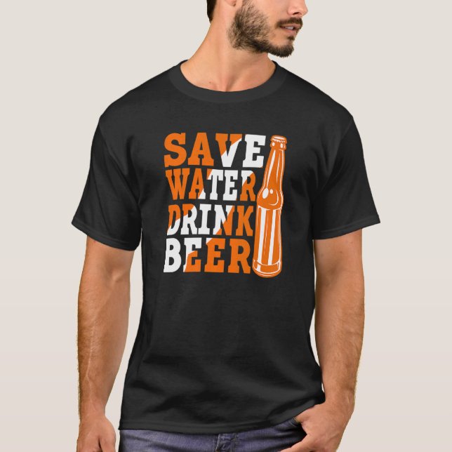 Spara Vatten Drink Beer Beer Beer Drinking 3 T Shirt (Framsida)