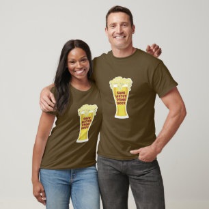 Spara Vatten Drink Beer Shirt - Jordskydd T
