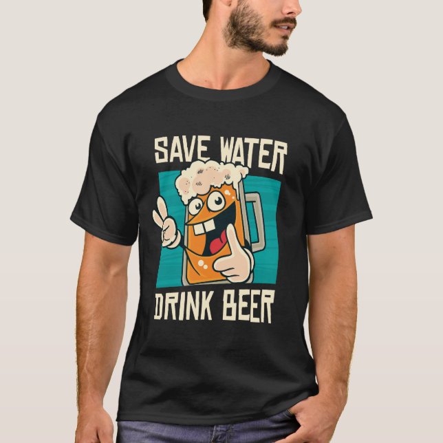 Spara Vatten Drink Beer T Shirt (Framsida)