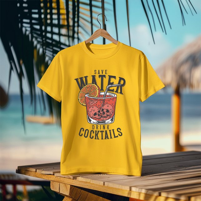 Spara Vatten & Drink Cocktails T-Shirt (Skapare uppladdad)