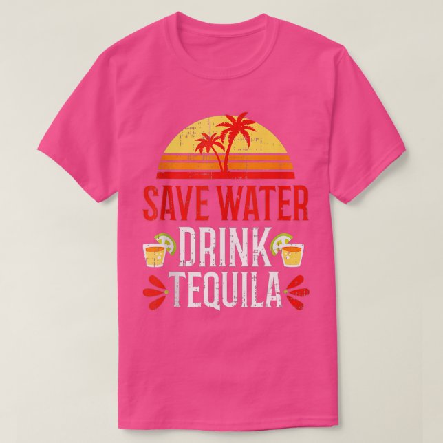 Spara Vatten Drink Tequila Mexiko Drinking Party B T Shirt (Design framsida)