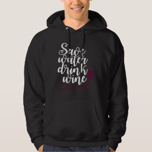 Spara Vatten Drink Vin Drinker Drinker Hoodie