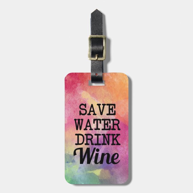 Spara Vatten Drink Vin Watercolor lustigt Bagagebricka (Vertikal Framsida)
