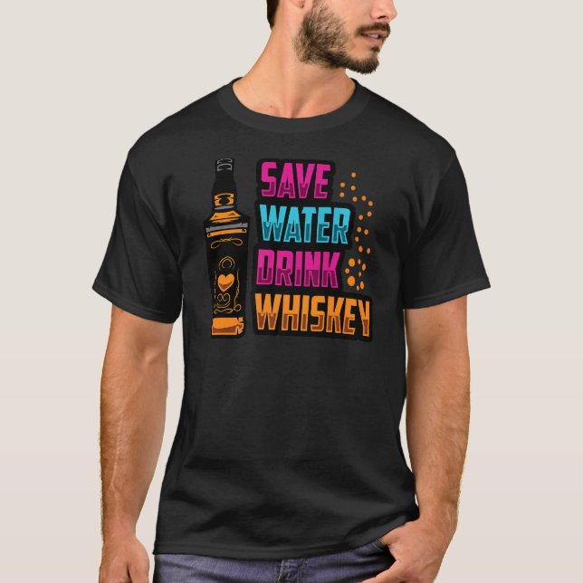 Spara Vatten Drink Whiskey Drinking Shot Manar Kvi T Shirt (Framsida)