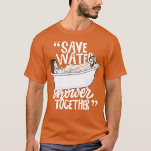 Spara vatten duschar tillsammans t shirt