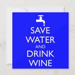 SPARA VATTEN och DRINK VIN Inbjudningar