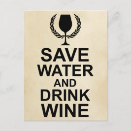 Spara Vatten och Drink Vin Vykort
