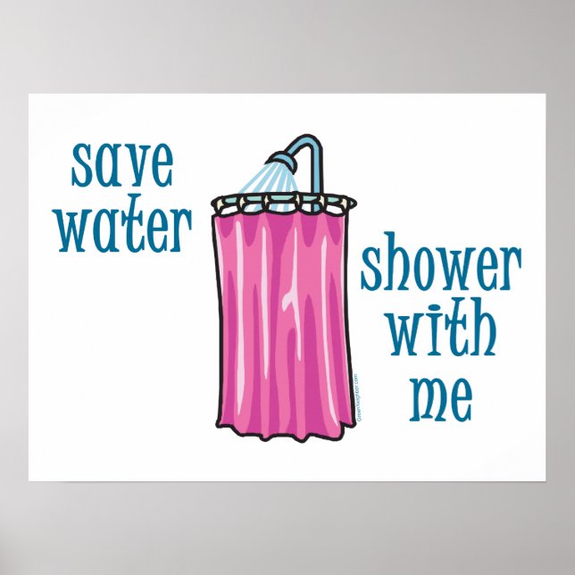 Spara Vatten Shower med mig Funny Environmental Poster (Framsidan)