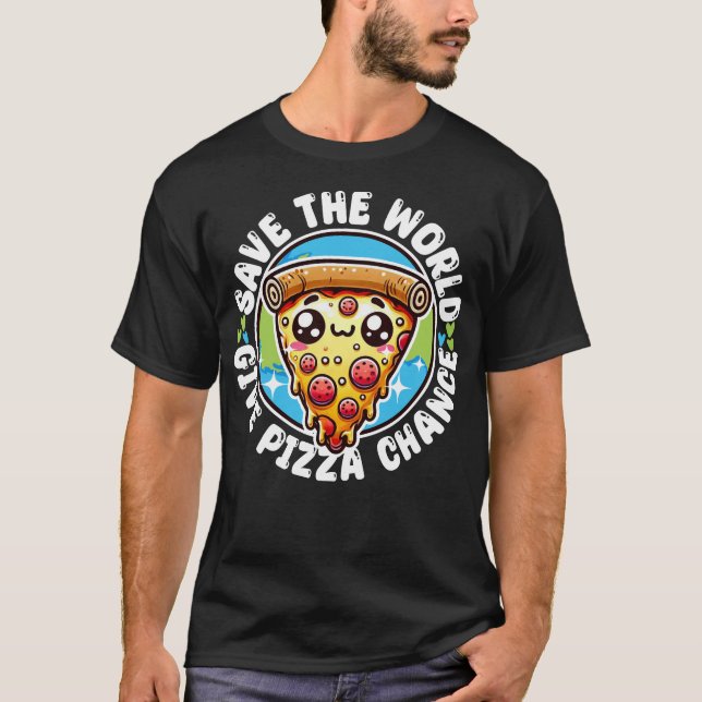 Spara World Ge Pizza Chance T Shirt (Framsida)