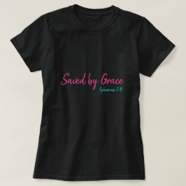 Sparad av Grace Ephesian 2:8 T Shirt