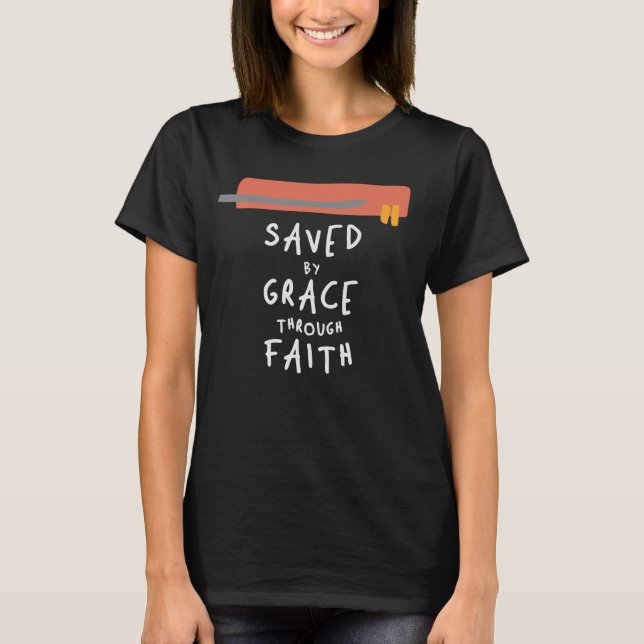 Sparad av Grace genom Faith - Christian Quote T Shirt (Framsida)