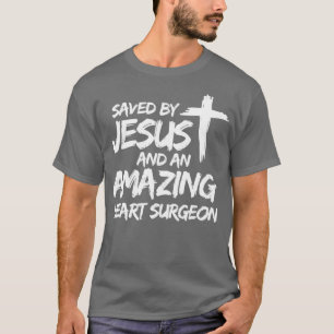 Sparad av Jesus och en Fantastisk hjärtan som kan T Shirt