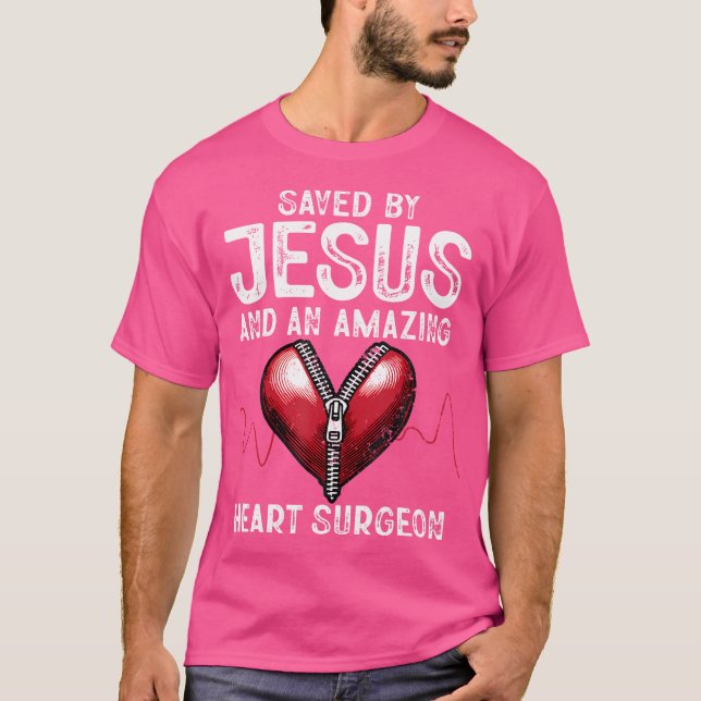 Sparad av Jesus och en Fantastisk hjärtkirurgi. T Shirt (Framsida)