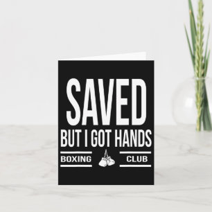 Sparad, men jag Har Händer Boxing Klubb Kort