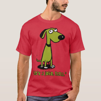 sparar ett skämt som hund för hund t shirt