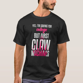 Sparar Till Universitetet Men Först Claw Machine L T Shirt