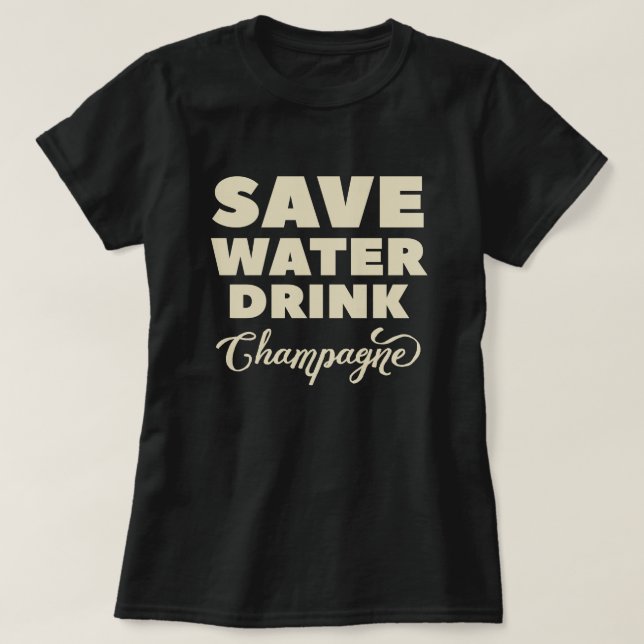 Sparavatten, drinkchampagne tee shirt (Design framsida)