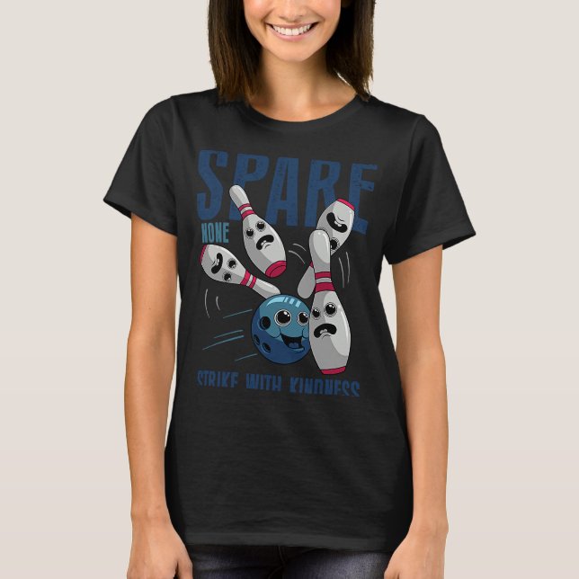 Spare inget Bowling Ball Bowling Pin Pun Bowlarear T Shirt (Framsida)