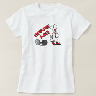 Spare Me Bowling Pin   HUMOR Tee Shirt