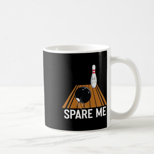 Spare mig Funny Bowling Älskare Team Sport Boll St Kaffemugg (Höger)