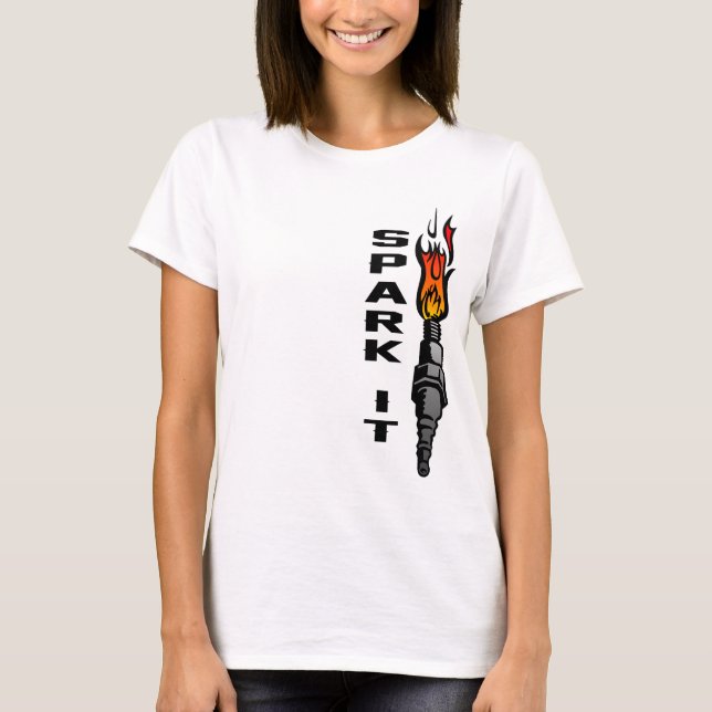 Spark It T Shirt (Framsida)