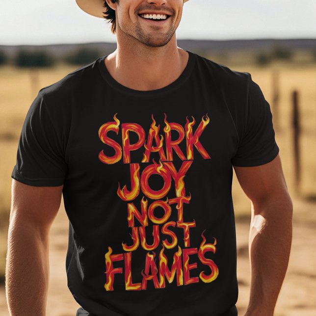Spark Joy, inte bara Flames T Shirt (Skapare uppladdad)