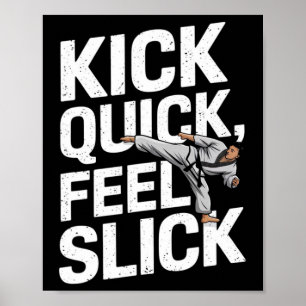 Sparka Snabbt Känn Slick - Karate Träning Poster
