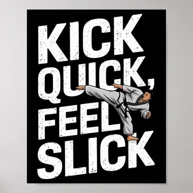 Sparka Snabbt Känn Slick - Karate Träning  Poster (Framsidan)