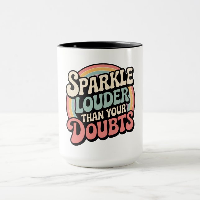 Sparkle Louder Than Your Doubts Retro Groovy Mugg (Center)