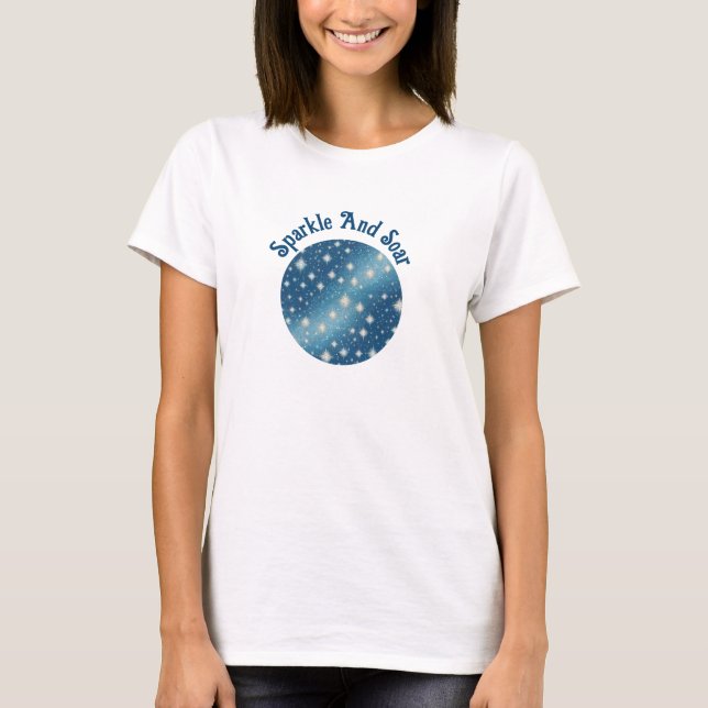 "Sparkle & Soar" Inspirerande T Shirt (Framsida)
