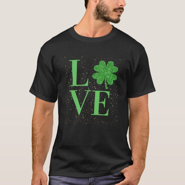 Sparkle St Patricks Day love four leaf c T Shirt (Framsida)