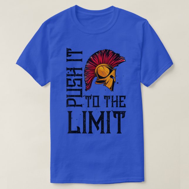Spartan Push It To The LimitMotivation Sparta Work T Shirt (Design framsida)
