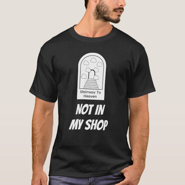 Spårväg till himlen - inte i min butiks t shirt (Framsida)