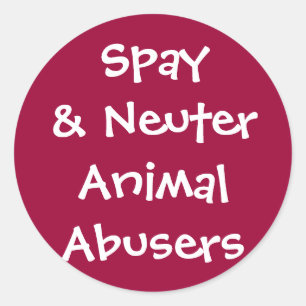 Spay& könlösa djura misshandlare runt klistermärke
