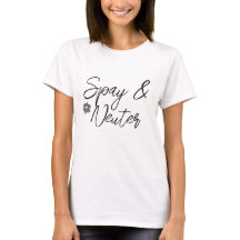 Spay och Neuter T-Shirt