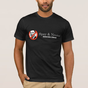 Spay och sterilisera liberal personT-tröja T-shirt