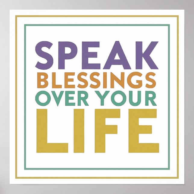 Speak Blessings Over Your Life Typography Artwork Poster (Framsidan)