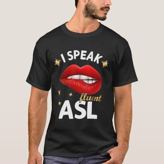 Speak Fluent Asl - Dövet Sign Language Awareness D T Shirt (Framsida)