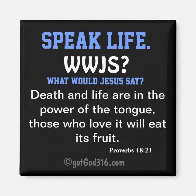 Speak Life. gotGod316.com Scripture Magnet (Framsidan)