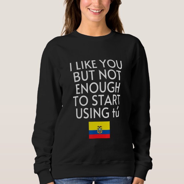 Speak Spanish Ecuador Flag Usted Tu Ecuadorian T Shirt (Framsida)