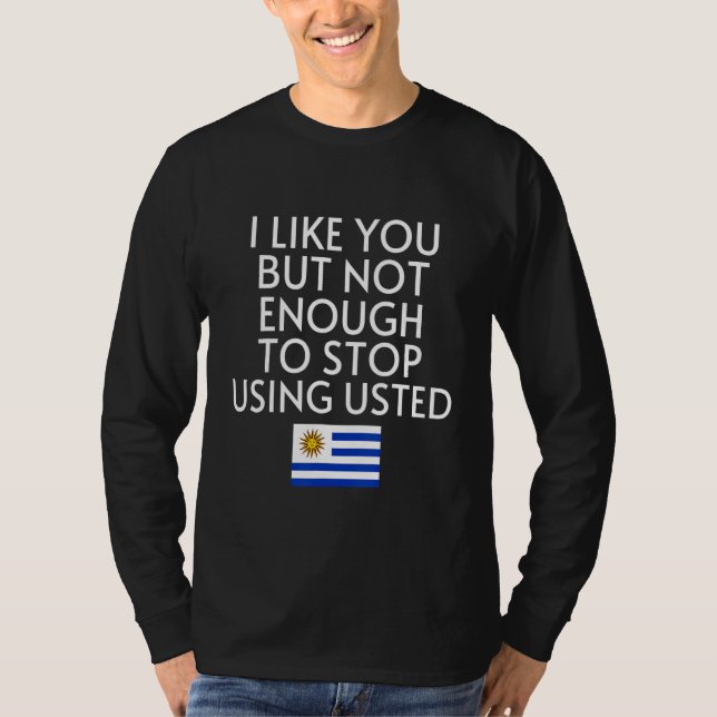 Speak Spanish Uruguay Flag Usted Tu Uruguayan T Shirt (Framsida)
