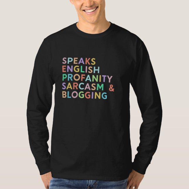 Speaks English Sarcasm Blogging Women Blog Blogger T Shirt (Framsida)