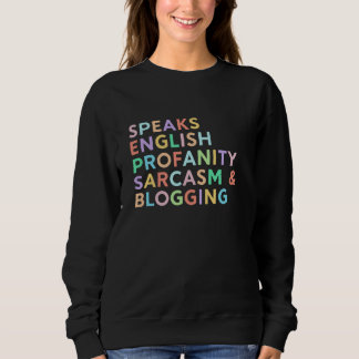 Speaks English Sarcasm Blogging Women Blog Blogger T Shirt