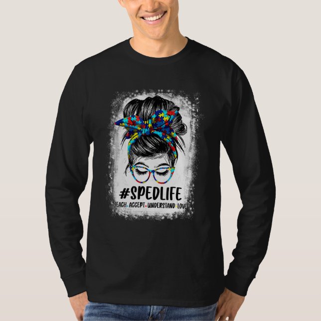 Special Education Life Sped Teacher Teach Accept U T Shirt (Framsida)